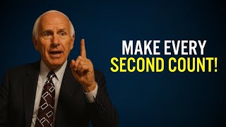⏳ Make Every Second Count | Jim Rohn Motivational Speech