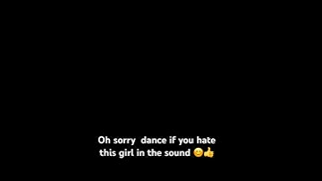 #roblox dance if you hate this girl in the sound  😊👍￼