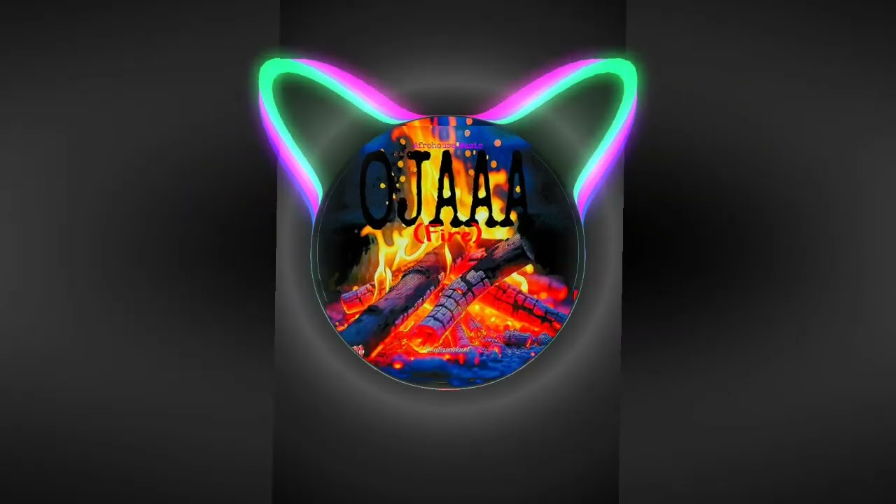OJAAA (FIRE) Afrohouse Music 