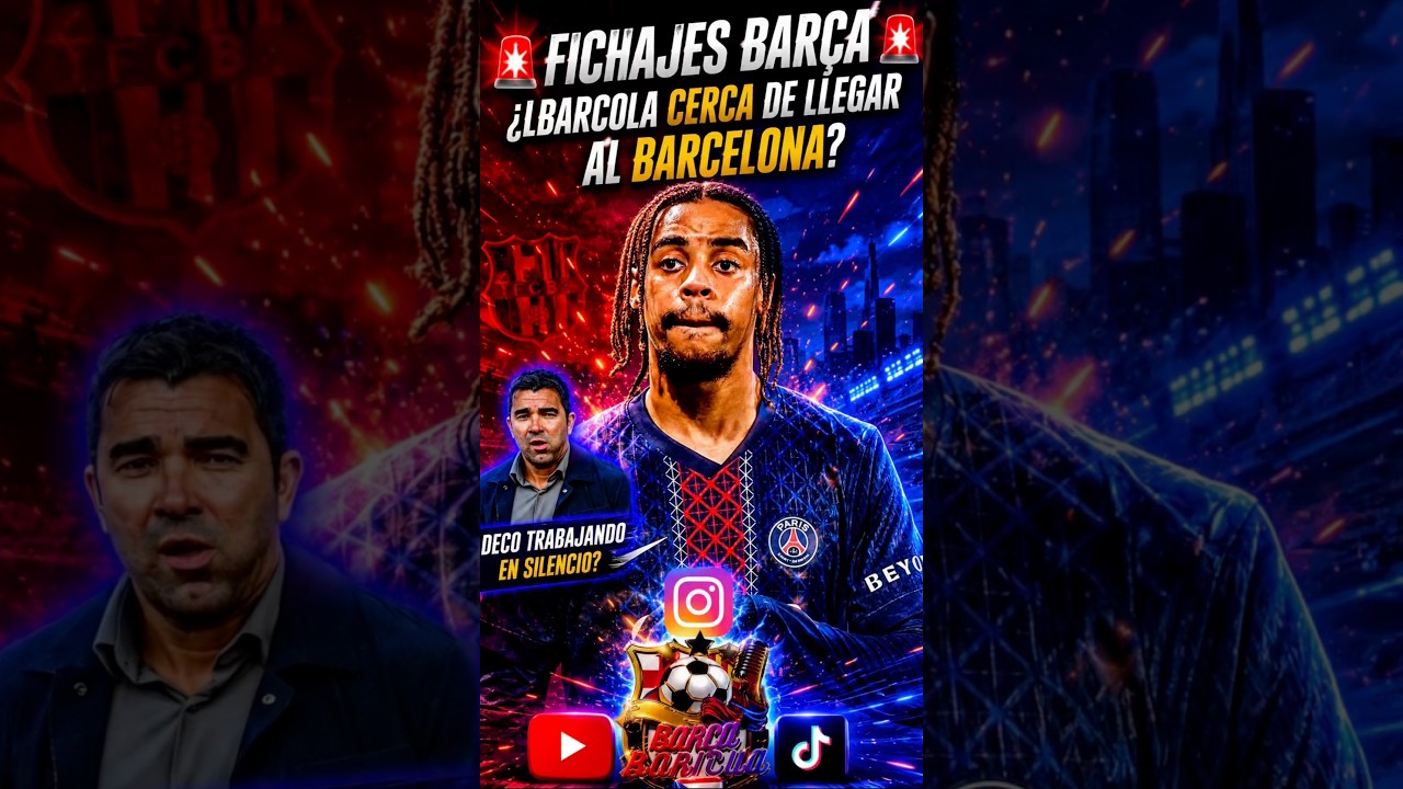 Barcola y Barcelona: el rumor que sacude el mercado