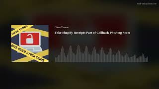 Fake Shopify Receipts Part of Callback Phishing Scam