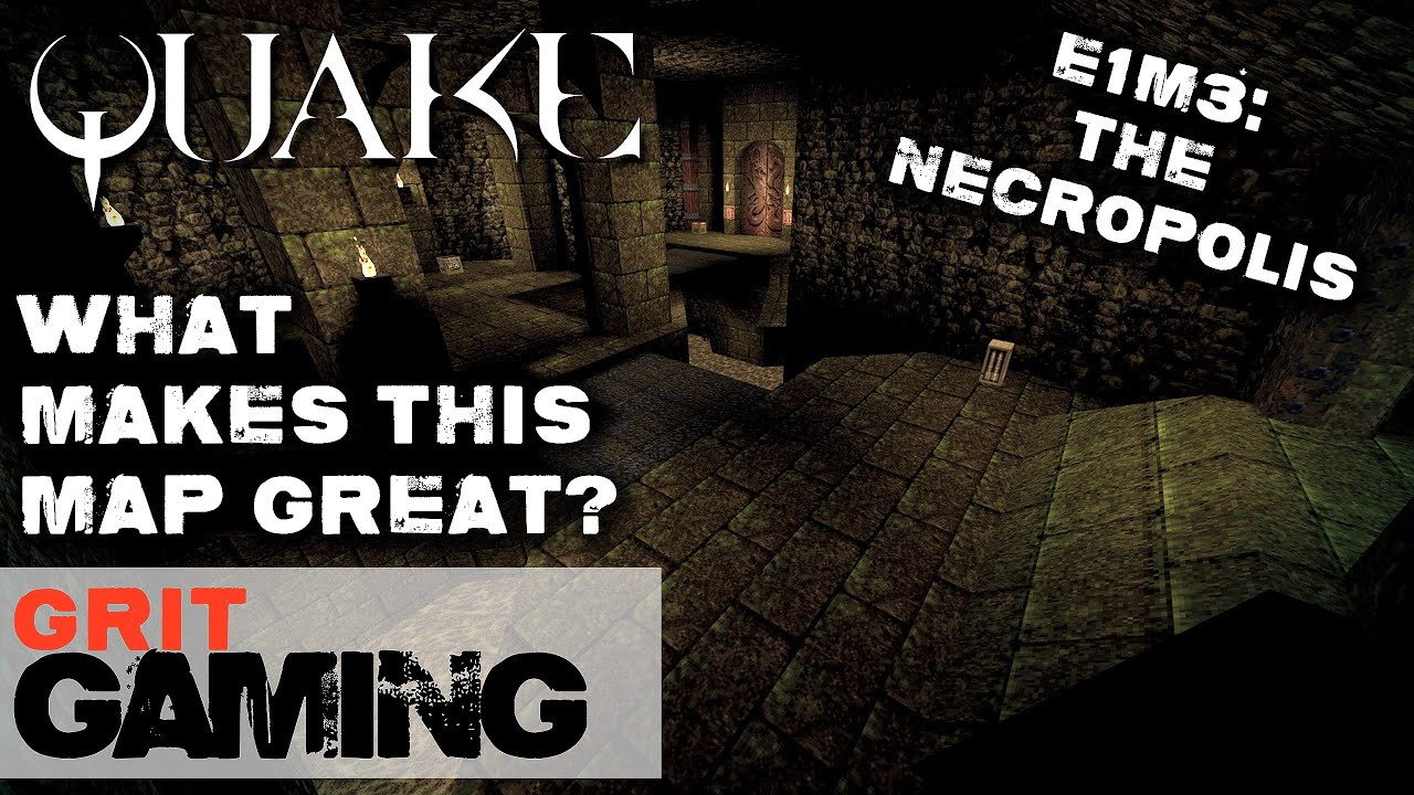 What Makes This Map Great Ep.03: Quake E1M3, The Necropolis