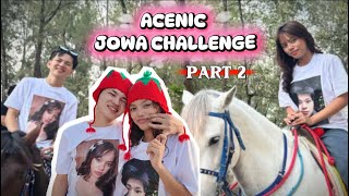 ACENIC JOWA CHALLENGE 2/2 | Over ang pakilig