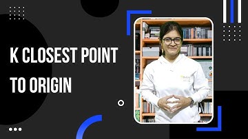 FAANG Interview Series: K Closest Points to Origin