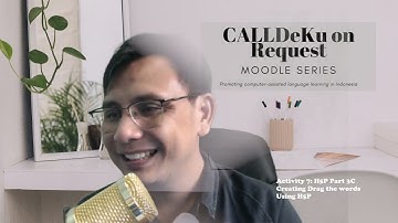 Moodle Activity 7 | H5P Part 3C : Creating Drag the Words Using Lumi Quiz #calldekuOR