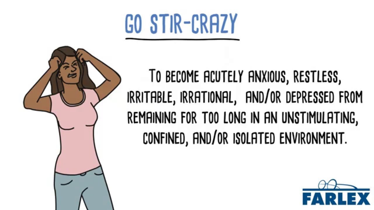Stir-Crazy – Origin, Usage and Meaning