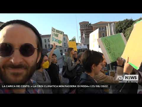 LA CARICA DEI CENTO: « LA CRISI CLIMATICA NON PASSERA' DI MODA» | 23/09/2022