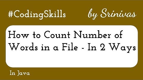 How to Count Number of Words in a File in Java | Coding Skills