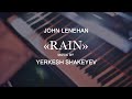 John Lenehan "Rain" - music by Yerkesh Shakeyev