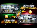 Here's The BEST 3 Finger &amp; 2 Finger CUSTOM HUD !