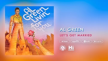 Al Green - Let's Get Married (Official Audio)
