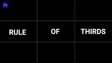 How to Create a Rule of Thirds Guide in Premiere Pro