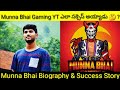 Munna  bhai gaming biography  lifestyle in telugu munnabhaibiographymunnabhailifestylemunnabhai