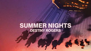 Destiny Rogers - Summer Nights (Official Lyric Video)
