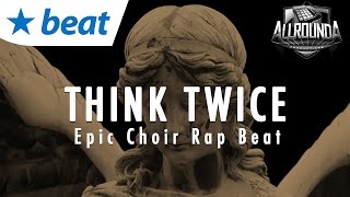 Epic Choir Rap Beat Hip Hop Instrumental 2016 - Think Twice - Free DL Resimi