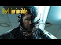 Feel invincible Venom