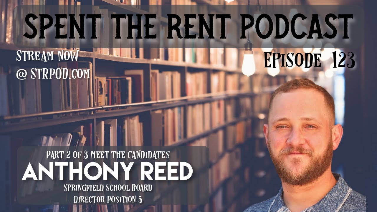 Anthony Reed Prof STRPOD - Ep123 - Anthony Reed for School Board - YouTube