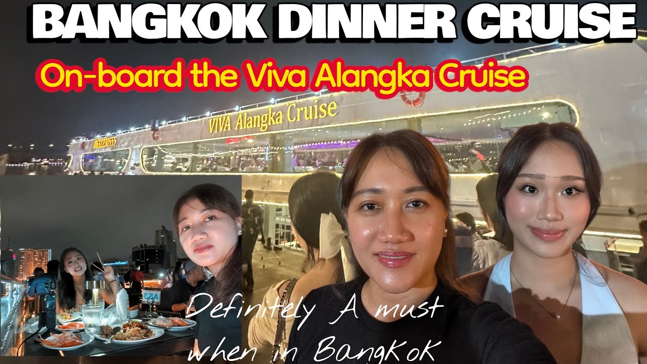 Luxury Dinner Cruise in Bangkok | Viva Alangka Experience -Bangkok's Must Dinner Cruise