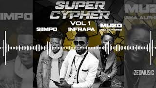 Siimpo x Infrapa x Muzo AKA Alphonso - Super Cypher Vol. 1 || www.ZedMusicZM.com