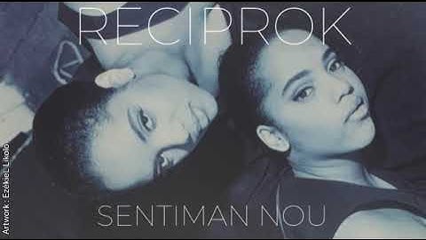 Reciprok - Sentiman Nou (rétro zouk 90’s)
