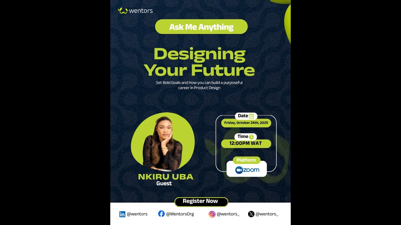 Designing Your Future with Nkiru Uba | Building a Purposeful Career in Product Design (Wentors AMA)
