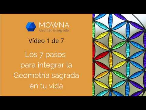 Los 7 pasos para integrar la Geometría sagrada en tu vida (Vídeo 1 de 7)