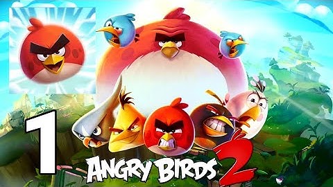 Angry Birds 2 - Gameplay Walkthrough Part 1 - Level 1-10 (iOS, Android)