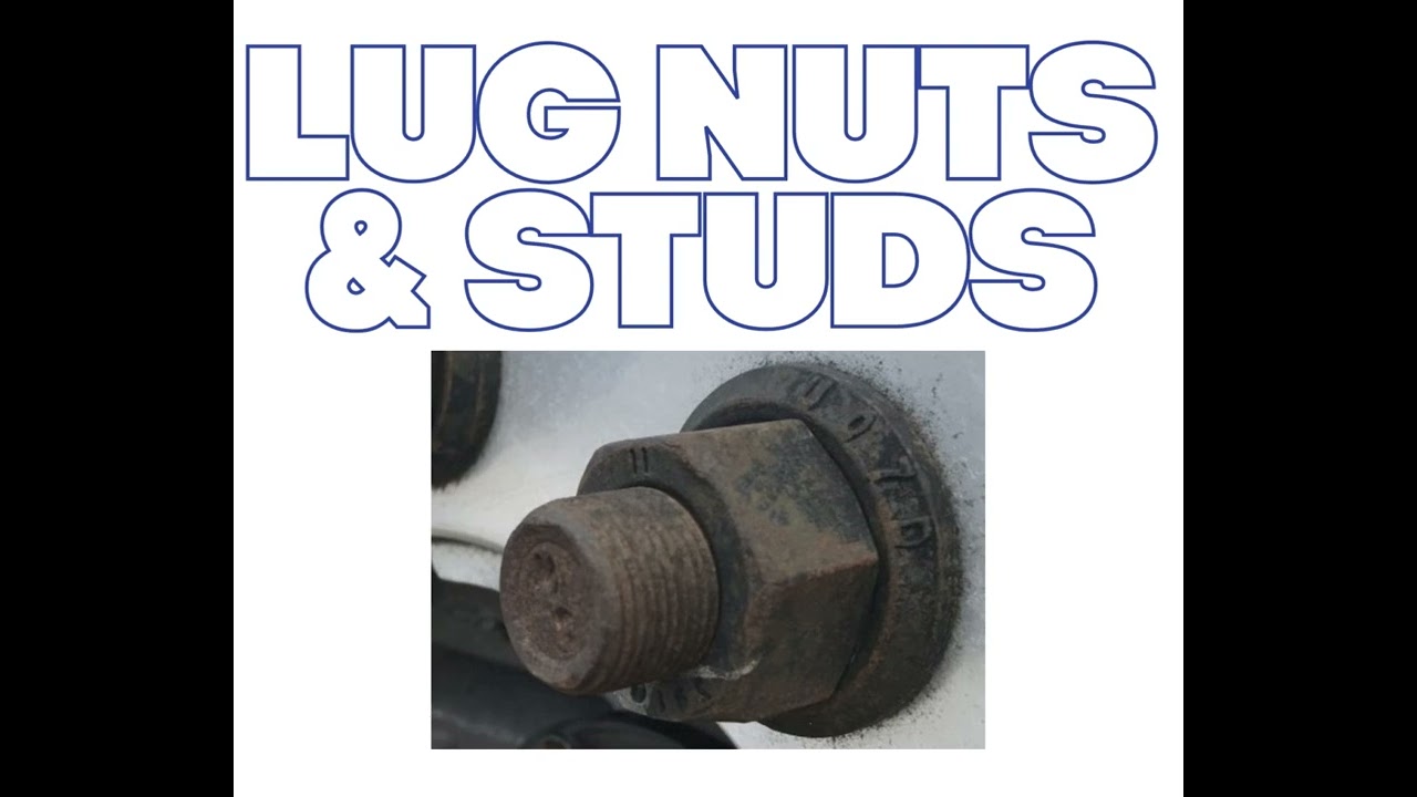 CDL Class A Checklist quick study guide. LUG NUTS & STUDS.