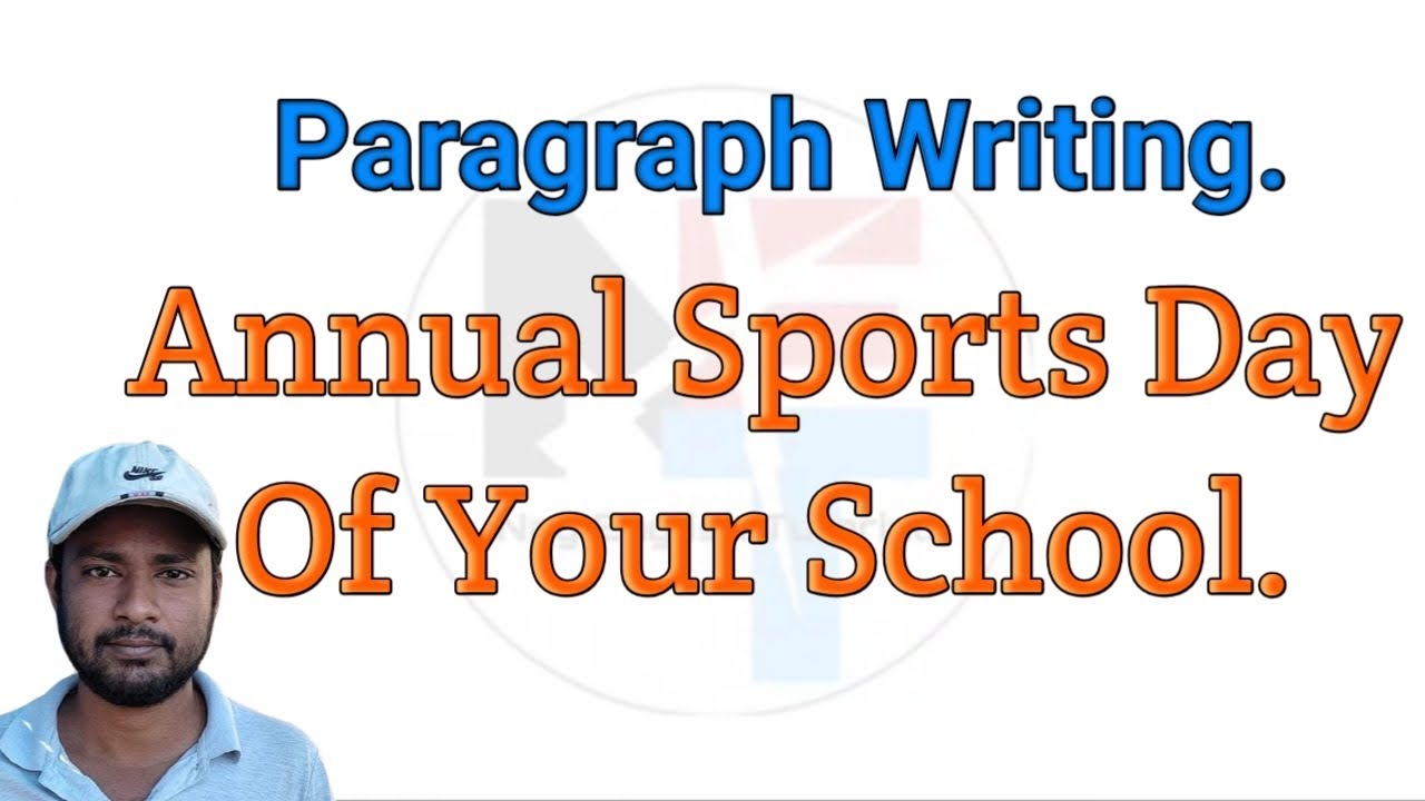 Annual Sports Day Of Your School. | Paragraph Writing On Annual Sports Day Of Your School.