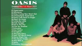 Best Songs of Oasis - Oasis Greatest Hits Full Album - Oasis Collection New