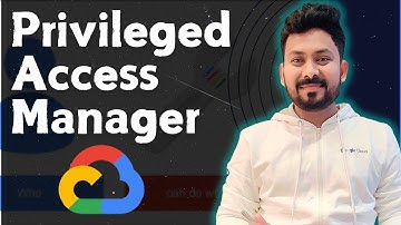 Privileged Access Manager in Google Cloud: PAM For Time-Bound Access Control for GCP