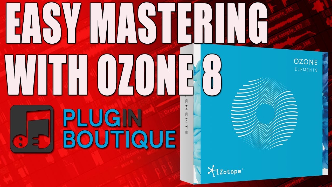Mastering Your Beats Easily With Ozone 8 Elements