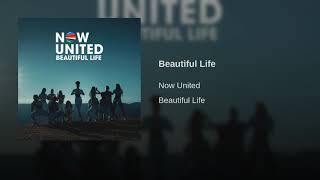 Beautiful Life - Now United (Official Áudio)