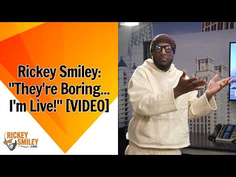 Rickey Smiley: "They're Boring... I'm Live!"