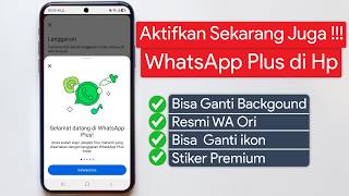 Cara Mendapatkan WhatsApp Plus Secara Gratis