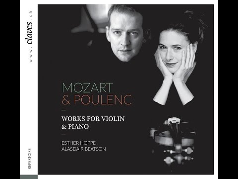 Mozart: Sonata for Piano & Violin in E Minor, K. 304 (1778) / Esther Hoppe & Alasdair Beatson