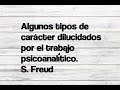 Algunos tipos de carácter dilucidados por el trabajo psicoanalítico - Sigmund Freud (Audiolibro )