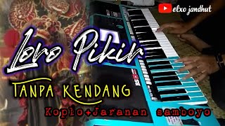 Download Lagu Loro Pikir_jandhut jaranan "TANPA KENDANG" Versi the celeng