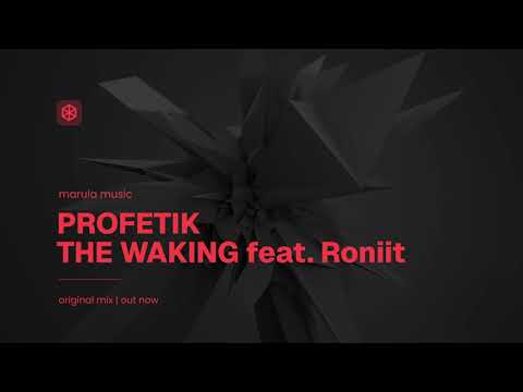 Profetik - The Waking feat. Roniit