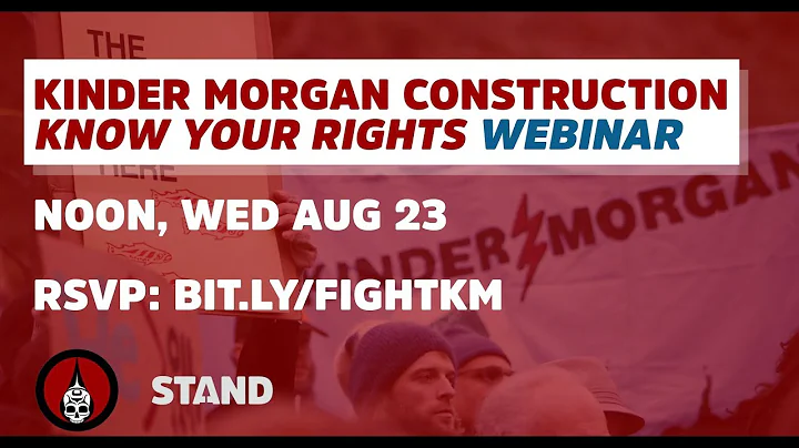 Kinder Morgan Construction - Know Your Rights