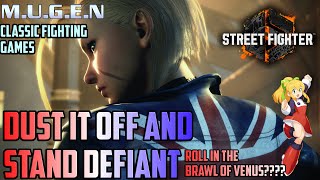 Street Fighter 6/Classic Fighting Games/M.U.G.E.N: Dust It Off and Stand Defiant.
Street Fighter 6/Classic Fighting Games/M.U.G.E.N: Dust It Off and Stand Defiant. Street Fighter 6/Classic Fighting Games/M.U.G.E.N: Dust It Off and Stand Defiant.