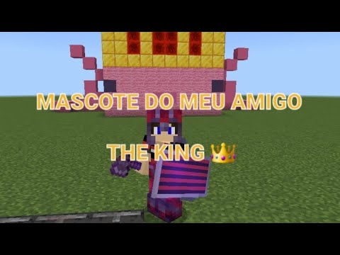 CONSTRUINDO O MASCOTE DO MEU AMIGO: "the king 👑" NO MINECRAFT!!!