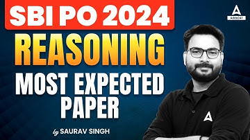 SBI PO 2024 | Reasoning Most Expected Paper | by Saurav Singh