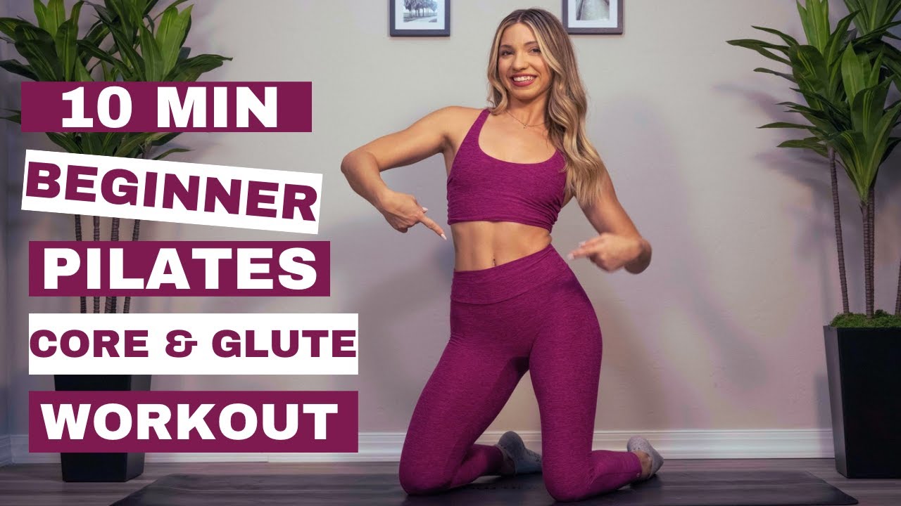 10 min beginner Pilates at home core and glute workout | Tone + Sculpt ...