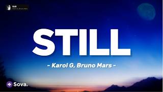 KAROL G & Bruno Mars - Still (Lirik   Terjemahan Indonesia)