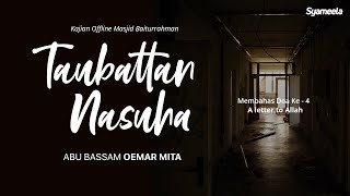 KAJIAN SHUBUH : Taubat Nasuha | Abu Bassam Oemar Mita