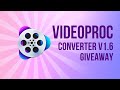 VideoProc Video Converter Premium Lifetime Licence Giveaway 2022