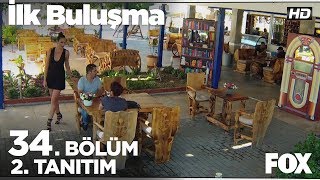 İlk Buluşma 34. Bölüm 2. Tanıtımı