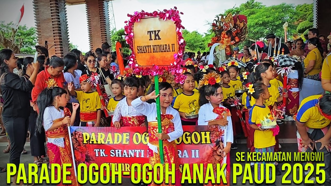 PARADE OGOH OGOH ANAK PAUD PUSPEM BADUNG 2025, PARADE OGOH OGOH ANAK TK SE KECAMATAN MENGWI