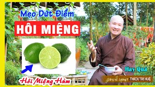 Cure bad breath at home with just a lemon - Causes of bad breath and how to cure it. Master Tri Hue